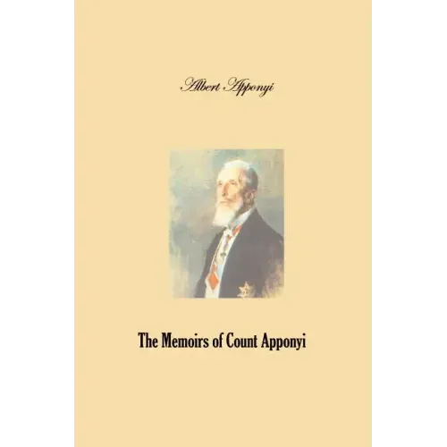 The Memoirs of Count Apponyi