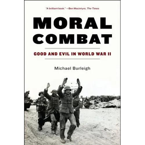 Moral Combat: Good and Evil in World War II