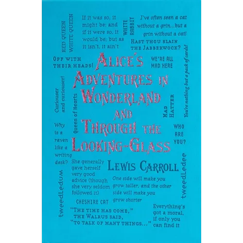 Alice's Adventures in Wonderland and Through the Looking-Glass