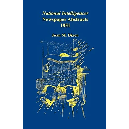 National Intelligencer Newspaper Abstracts, 1851