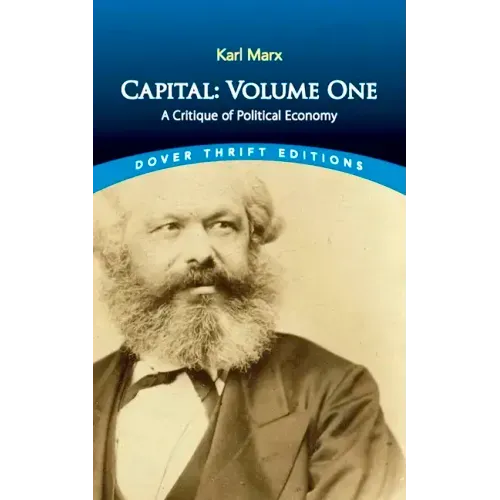 Capital: Volume One: A Critique of Political Economy