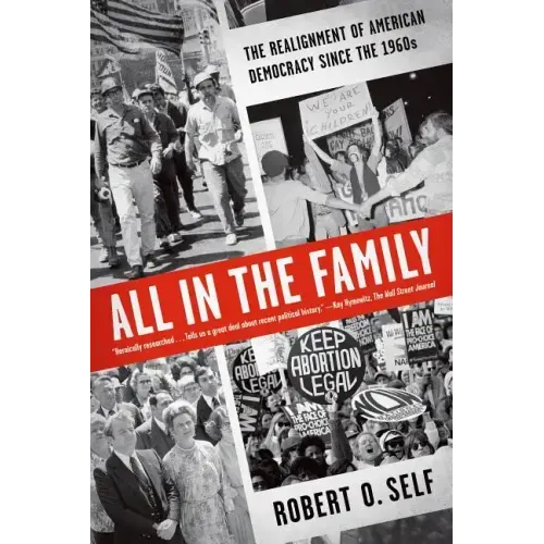 All in the Family: The Realignment of American Democracy Since the 1960s