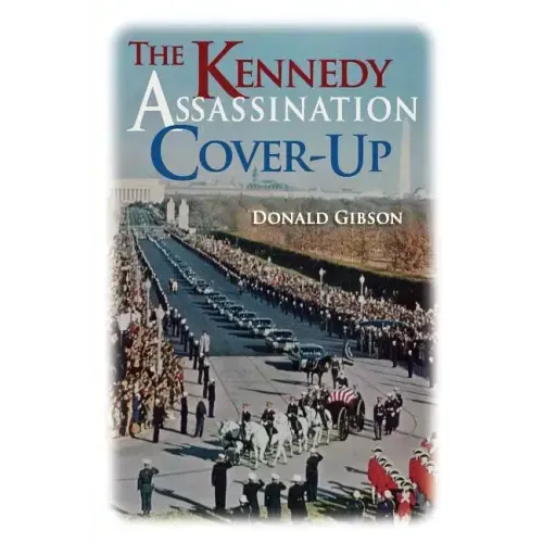 The Kennedy Assassination Cover-Up