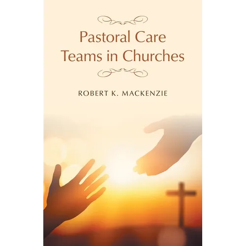 Pastoral Care Teams in Churches