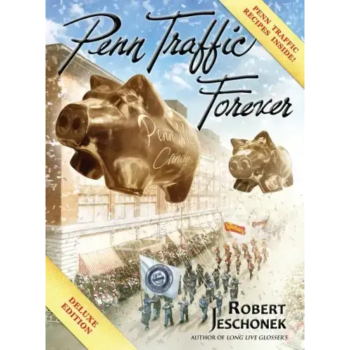 Penn Traffic Forever: Deluxe Hardcover Edition