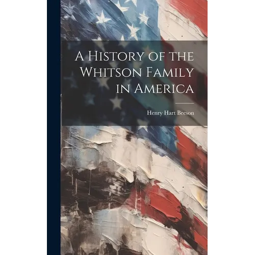 A History of the Whitson Family in America