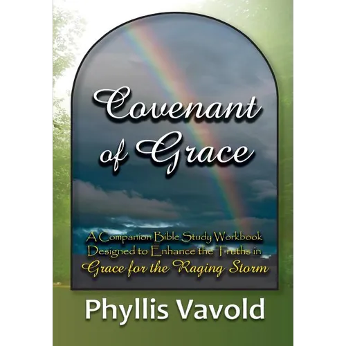 Covenant of Grace - New Edition: A Bible Study Workbook