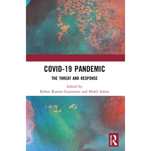 COVID-19 Pandemic: The Threat and Response
