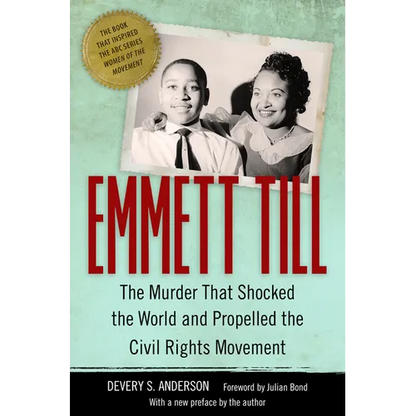 Emmett Till: The Murder That Shocked the World and Propelled the Civil Rights Movement - Paperback