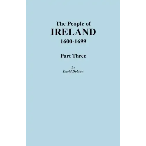 People of Ireland, 1600-1699. Part Three