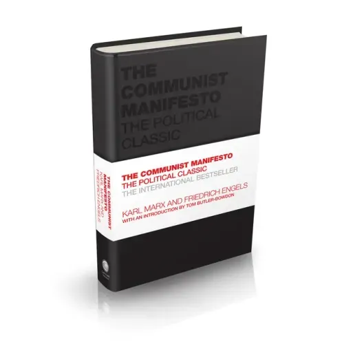 The Communist Manifesto: The Political Classic