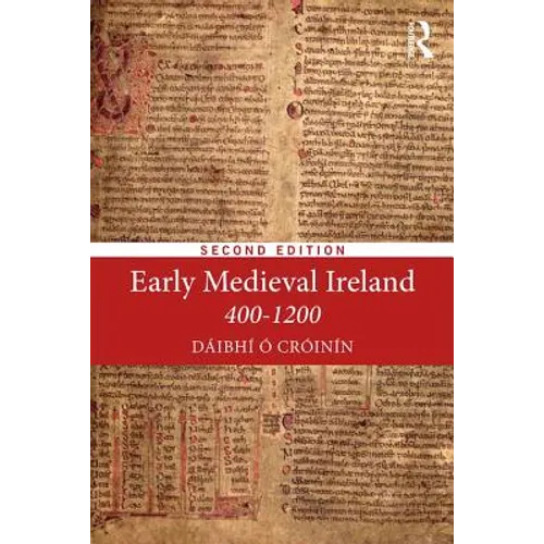 Early Medieval Ireland 400-1200