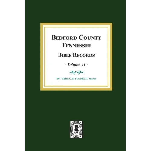 Bedford County, Tennessee Bible Records: Volume #1