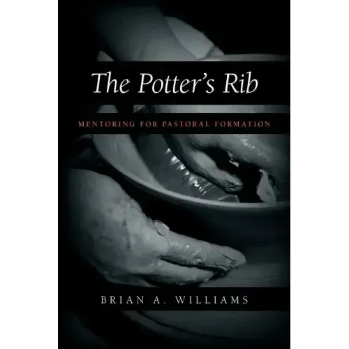 The Potter's Rib: Mentoring for Pastoral Formation