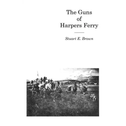 Guns of Harpers Ferry
