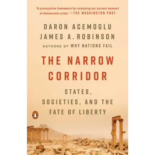 The Narrow Corridor: States, Societies, and the Fate of Liberty
