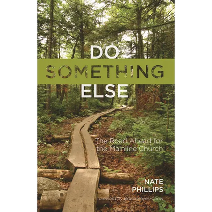 Do Something Else: The Road Ahead for the Mainline Church - Hardcover