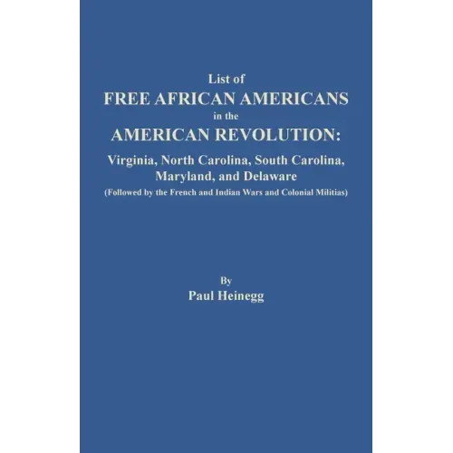 List of Free African Americans in the American Revolution: Virginia, North Carolina, South Carolina, Maryland, and Delaware