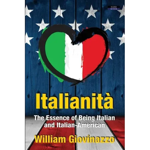 Italianità: The Essence of Being Italian and Italian-American