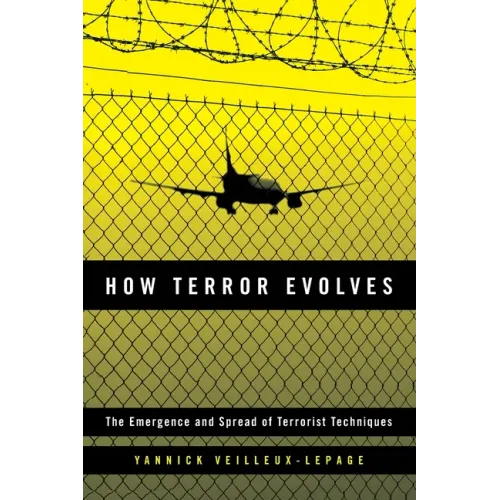 How Terror Evolves: The Emergence and Spread of Terrorist Techniques