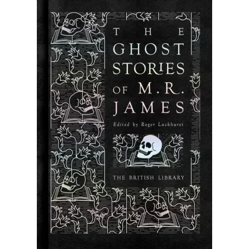 The Ghost Stories of M.R. James
