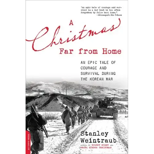 A Christmas Far from Home: An Epic Tale of Courage and Survival During the Korean War
