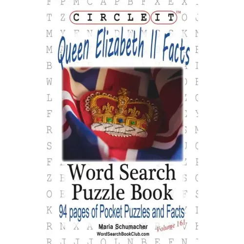 Circle It, Queen Elizabeth II Facts, Word Search, Puzzle Book