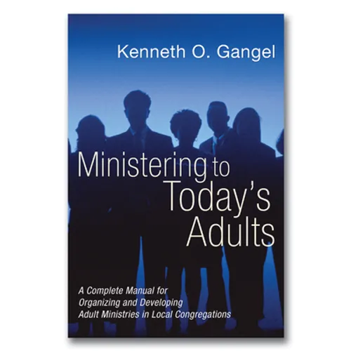 Ministering to Today's Adults