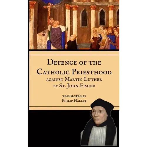 Defence of the Priesthood: Against Martin Luther