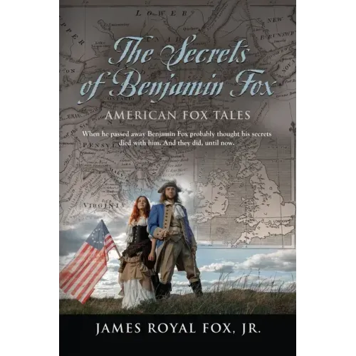The Secrets of Benjamin Fox: American Fox Tales