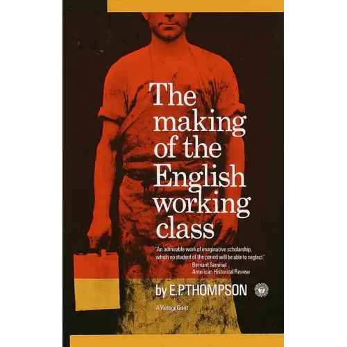 The Making of the English Working Class