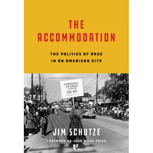 The Accommodation: The Politics of Race in an American City