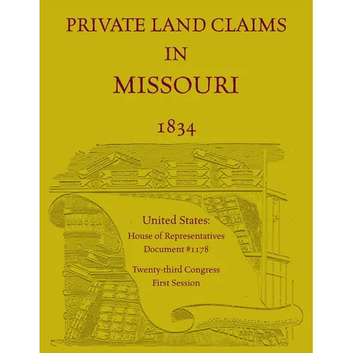 Private Land Claims in Missouri 1834
