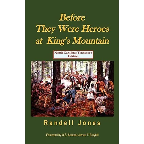 Before They Were Heroes at King's Mountain - North Carolina Edition