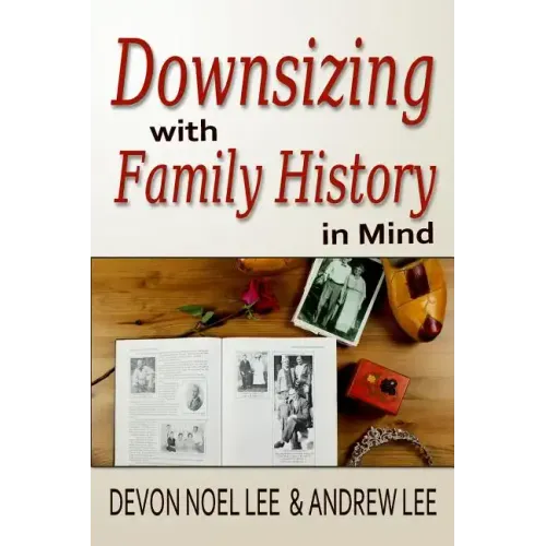 Downsizing With Family History in Mind