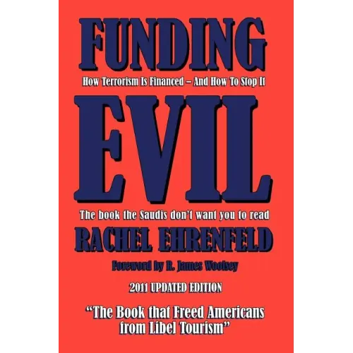 Funding Evil: How Terrorism is Financed and How to Stop it