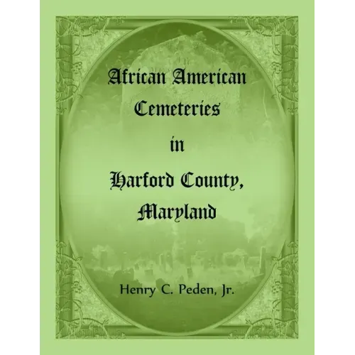 African American Cemeteries in Harford County, Maryland