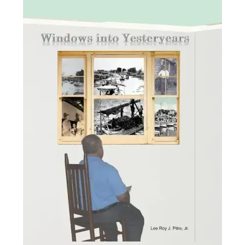 Windows Into Yesteryears