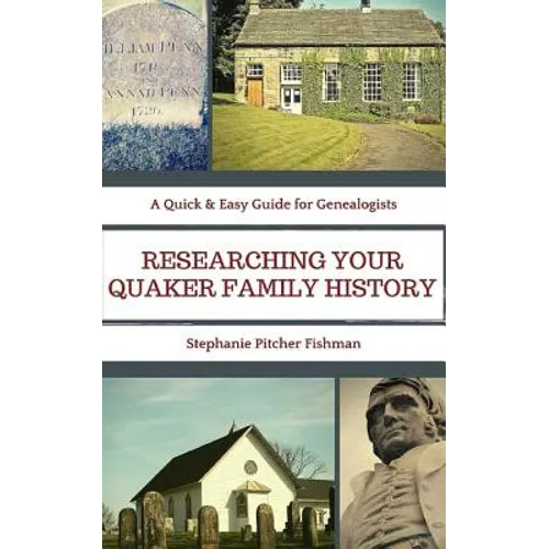 Researching Your Quaker Family History: Pocket Guide Edition
