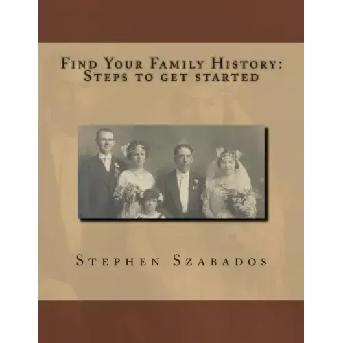 Find Your Family History Steps to get started
