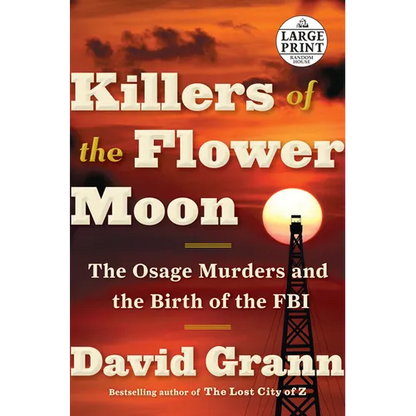 Killers of the Flower Moon: The Osage Murders and the Birth of the FBI - Paperback