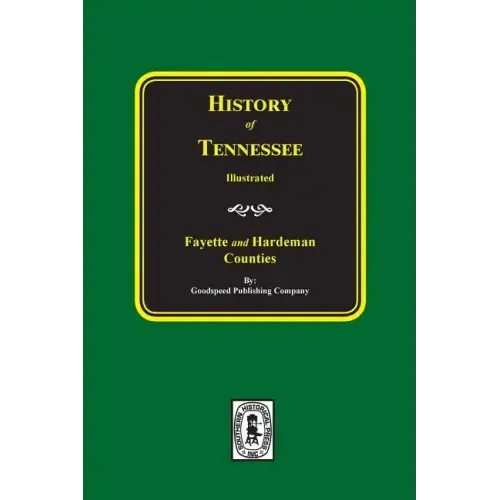 History of Fayette and Hardeman Counties, Tennessee
