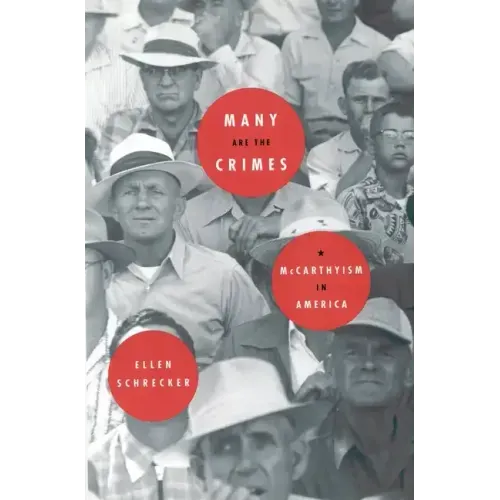 Many Are the Crimes: McCarthyism in America