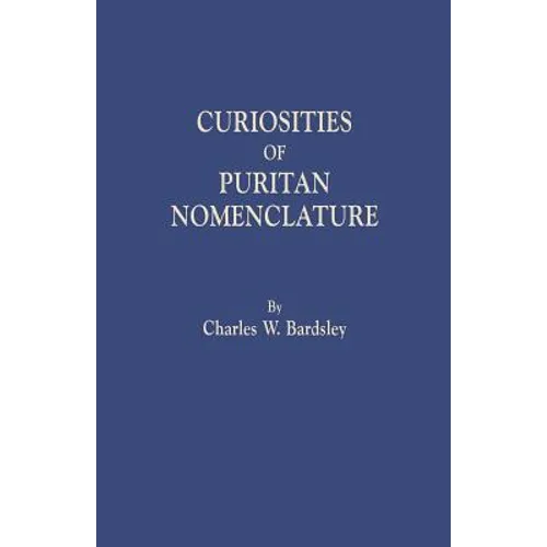 Curiosities of Puritan Nomenclature