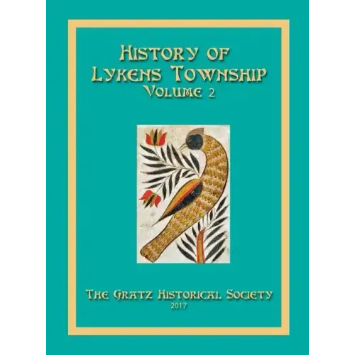 History of Lykens Township Volume 2