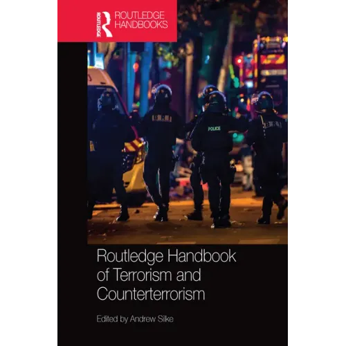Routledge Handbook of Terrorism and Counterterrorism