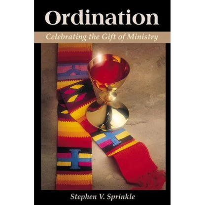 Ordination: Celebrating the Gift of Ministry - Paperback