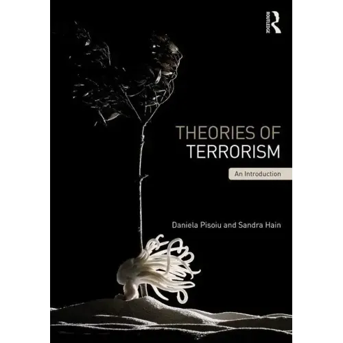 Theories of Terrorism: An Introduction