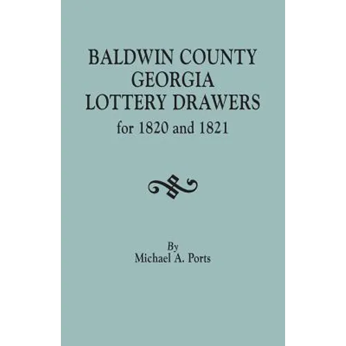 Baldwin County, Georgia, Lottery Drawers for 1820 and 1821