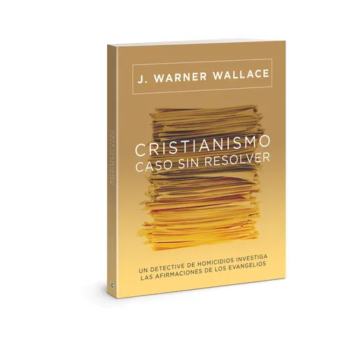 Cristianismo, Caso Sin Resolver: Un Detective de Homicidios Investiga Las Afirmaciones de Los Evangelios (Cold-Case Christianity) (Spanish)